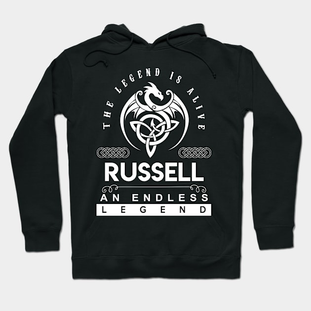 Russell Name T Shirt - The Legend Is Alive - Russell An Endless Legend Dragon Gift Item Hoodie by riogarwinorganiza